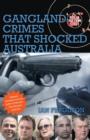 Image for Gangland Crimes That Shocked Australia