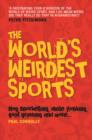 Image for The World&#39;s Weirdest Sports