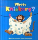 Image for Whose Knickers?
