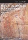 Image for Lithics in the Land of the Lightning Brothers : The Archaeology of Wardaman Country, Northern Territory