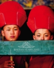 Image for Bhutan Heartland: Travels in the Land of the Thunder Dragon