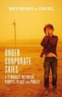 Image for Under Corporate Skies: A sruggle between people, place and profit