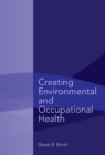Image for Creating Environmental and Occupational Health