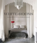 Image for White Rooms : Decorating with Style, Pattern and Colour