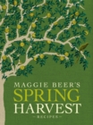 Image for Maggie Beer&#39;s Spring Harvest Recipes