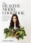 Image for The Healthy Model Cookbook