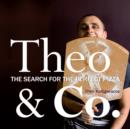 Image for Theo &amp; co  : the search for the perfect pizza