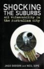 Image for Shocking the Suburbs : Oil Vulnerability in the Australian City