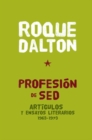 Image for Profesion De Sed : Articulos y ensayos literarios 1963-1973