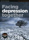 Image for FACING DEPRESSION TOGETHER