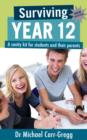 Image for Surviving Year 12  : a sanity kit for students and their parents