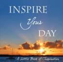 Image for Inspire Your Day