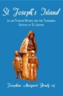 Image for St Joseph&#39;s Island : Julian Tenison Woods and the Tasmanian Sisters of St Joseph