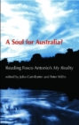 Image for A Soul for Australia? : Reading Fosco Antonio&#39;s My Reality