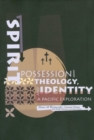 Image for Spirit Possession, Theology and Identity