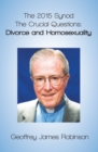 Image for 2015 Synod. The Crucial Questions: Divorce and Homosexuality