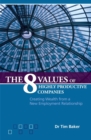 Image for 8 Values of Highly Productive Companies: Creating Wealth from a New Employment Relationship