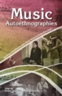 Image for Music Autoethnographies: Making Autoethnography Sing / Making Music Personal