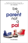 Image for Be A Parent Not a Pal