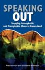 Image for Speaking Out : Stopping Homophobic and Transphobic Abuse in Queensland