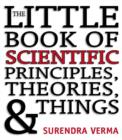 Image for The little book of scientific principles, theories &amp; things