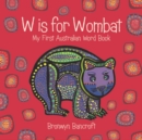 Image for W is for Wombat