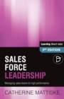 Image for Sales Force Leadership : Managing sales teams to high performance