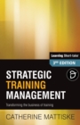 Image for Strategic Training Management : Transforming the Business of Training