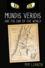 Image for Mundis Veridis and the End of the World