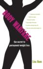Image for Body warfare  : the secret to permanent weight loss