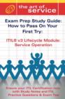 Image for Itil V3 Service Lifecycle Service Operation (So) Certification Exam Preparation Course in a Book for Passing the Itil V3 Service Lifecycle Service Operation (So) Exam - The How to Pass on Your First T
