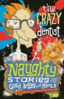 Image for Naughty Stories : The Crazy Dentist and Other Naughty Stories for Good Boys and Girls