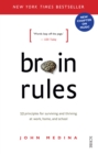 Image for Brain Rules: 12 principles for surviving and thriving at work, home, and school
