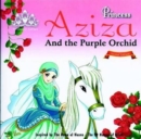 Image for Princess Aziza and the Purple Orchid