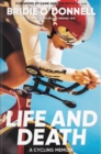 Image for Life and Death: a cycling memoir