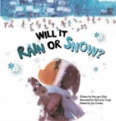 Image for Will it Rain or Snow?
