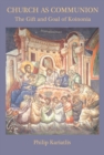 Image for Church as communion: the gift and goal of koinonia