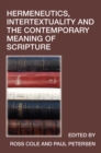 Image for Hermeneutics, Intertextuality and the Contemporary Meaning of Scripture