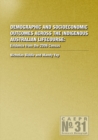 Image for Demographic and Socioeconomic Outcomes Across the Indigenous Australian Lifecourse : Evidence from the 2006 Census