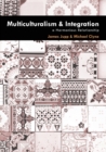 Image for Multiculturalism and Integration : A Harmonious Relationship