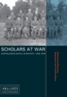 Image for Scholars at War : Australasian Social Scientists, 1939-1945