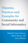 Image for Theories, practices and examples for community and social informatics