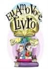 Image for Eu Amo Voce Livro (Brazilian Portuguese translation I Love You Book)