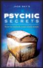 Image for Psychic Secrets : How to unlock your Sixth Sense