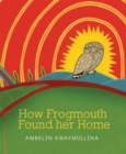 Image for How Frogmouth Found Her Home