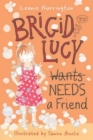 Image for Brigid Lucy Needs a Friend