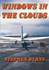 Image for Windows in the Clouds : A True Story About Overcoming Spinal Cord Injury