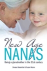 Image for New age nanas  : being a grandmother in the 21st century