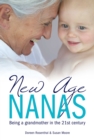 Image for New Age Nanas: Being a Grandmother in the 21st Century