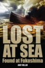 Image for Lost at Sea: Found at Fukushima